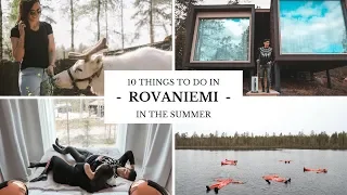 10 Things To Do in Rovaniemi in the Summer