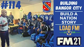 FM21 | Building Bangor City | EPISODE 114 | NEWCASTLE + CUP FINALS | Football Manager 2021