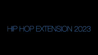 Hip Hop Extension 2023