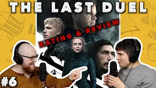 The Last Duel: Spoiler-Free & Spoiler Review | 2 To Ramble (Episode #6)