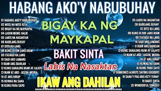 Habang Ako'Y Nabubuhay💔 New Tagalog Love Song Tagos sa Puso Trending Nonstop 2023 💔