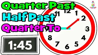 TELLING the TIME for KIDS! (Quarter Past, Half Past, Quarter To) | Learning Time for Children