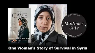 The Cave: A Secret Underground Hospital and One Woman’s Story of Survival in Syria