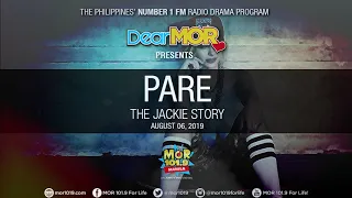 Dear MOR: "Pare" The Jackie Story 08-06-19