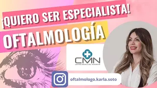 ¡QUIERO SER ESPECIALISTA! OFTALMOLOGÍA ft. Dra. Karla Soto