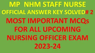 MP NHM Staff Nurse Official Answer Key | Exam Held 31July 2021 | Shift 2nd Staff nurse |100 MCQs # 2