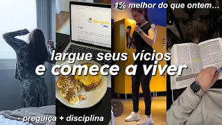 O segredo do AUTOCONTROLE | como larguei vícios, venci a preguiça e me tornei disciplinada | VLOG