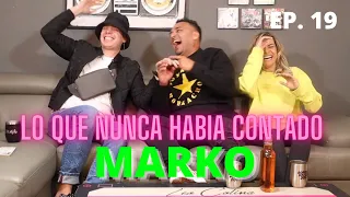 MARKO - Lo que nunca había contado - @markoenyoutube - Borracho No Come Dulce. con Leo Colina