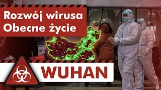 Jak wygląda życie w WUHAN | Skąd i KIEDY pojawił się WIRUS?