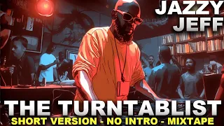 The Turntablist - No Intro Version - Jazzy Jeff feat Maseo & Posdnuos of De La Soul