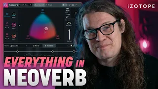 How to Use Everything in iZotope Neoverb | Intelligent Reverb Plug-in