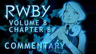 RWBY Volume 8 Ch. 8: Dark - Commentary