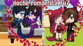 💜Noche romántica 7u7💜(Paty x Arturo y Erick x Valeria 7u7)//Valeria Gtz