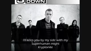 3 Doors Down - Kryptonite - Lyrics (HQ)