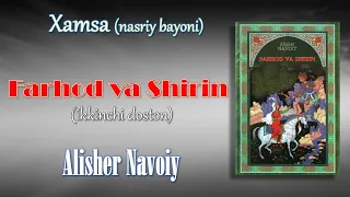 "Xamsa" (nasriy bayoni). Alisher Navoiy. 2-doston "Farhod va Shirin"