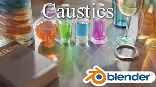 The Best Way To Achieve Realistic Caustics In Blender Cycles / Blender Tutorial