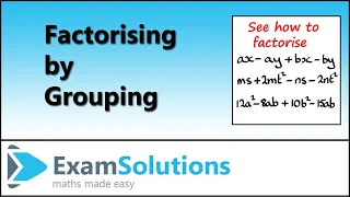 Factor or Factorise by Grouping | ExamSolutions