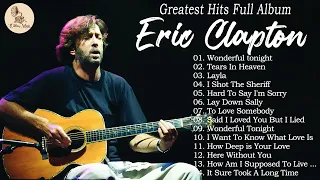 Eric Clapton - Greatest Hits full Album 2024