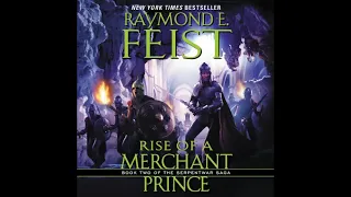 Rise of a Merchant Prince - Full Audiobook - Raymond E. Feist (Part 1 of 2)