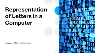 How Computers Represent Letters | ASCII & Unicode