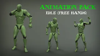 🔥 Animation pack - IDLE (Free hands) showreel
