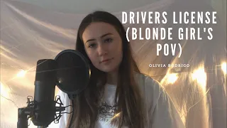 drivers license (blonde girl's pov) - olivia rodrigo
