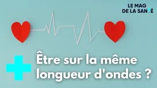 "Être sur la même longueur d'ondes", vrai ou faux ? - Le Magazine de la Santé