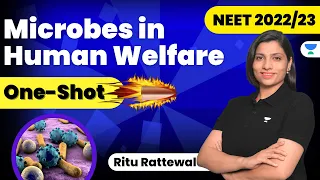 Microbes in Human Welfare | One-Shot | NEET Biology | NEET 2022/23 | Ritu Rattewal