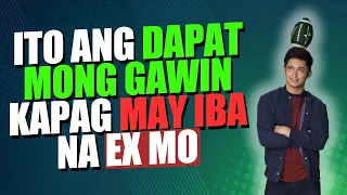 ITO ANG DAPAT MONG GAWIN KAPAG MAY IBA NA EX MO | Sparkle