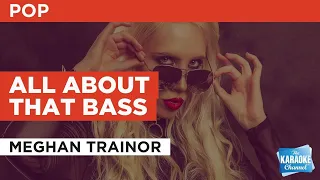 All About That Bass : Meghan Trainor | Karaoke with Lyrics
