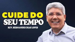 TEMPO CERTO PARA TODAS AS COISAS I Rev  Hernandes Dias Lopes