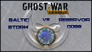 PS4 Ghost War League | Season 9 Week 3 | Reservoir Dogs vs Baltic Storm