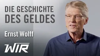 Ernst Wolff: Die Geschichte des Geldes – Von der Tauschwirtschaft bis zum Hochfrequenzhandel