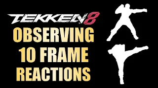 Tekken 8 Bryan Fury Fundamentals - Observing the Opponent's Reaction to Our 10-Frame Punish