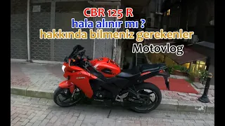 Cbr 125 R hala alınır mı hakkında bilmeniz gerekenler