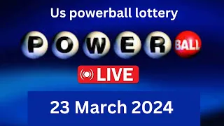 Powerball drawing live Results 23 March 2024 | powerball drawing live today