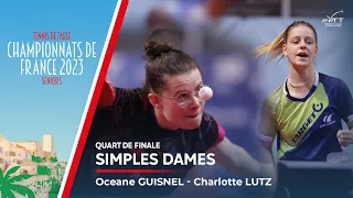 Océane GUISNEL vs Charlotte LUTZ | 1/4 DE FINALE | FRANCE 2023
