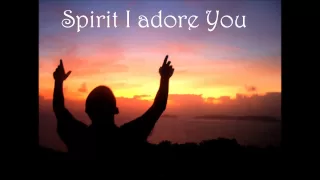 Father I adore You w/lyrics