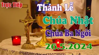 Thánh lễ trực tuyến Hôm nay | Chúa Nhật  - Lễ Chúa Ba Ngôi | 25 / 5 / 2024 Trực Tiếp