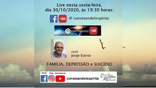 Família, depressão e Suicidio  I  Jorge Elarrat  I  30/10 às 19:30h