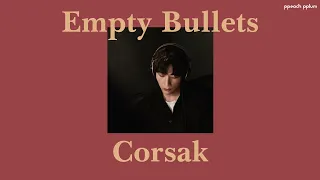 [THAISUB] 芯 Empty Bullets | Corsak ft.马吟吟