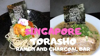 4K SINGAPORE RESTAURANT FOOD REVIEW : TORASHO RAMEN AND CHARCOAL BAR (2020)