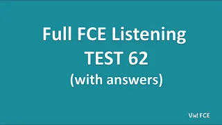 Full B2 First (FCE) Listening Test 62 with Answers