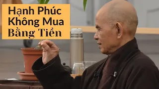 Hạnh Phúc Không Mua Bằng Tiền | TS Thích Nhất Hạnh(01-08-2008, Xóm Trung, Làng Mai)