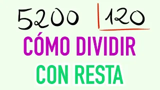 Cómo simplificar antes de dividir - Ejemplo : 5200 entre 120