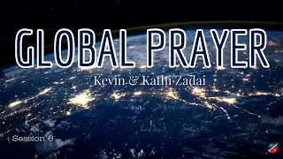 LIVE Global Prayer: Session 6 - Kevin & Kathi Zadai and Warrior Friends