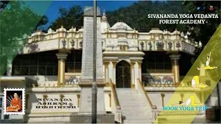 YOGA VEDANTA FOREST ACADEMY  SIVANANDA ASHRAM RISHIKESH