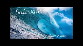 ChiCane - SaltWater  ( Johny Water remix )