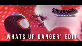 Across The Spider-verse ‘What’s Up Danger’/ Falling Apart Edit