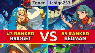 GGST ▰ Zoner | Kshuewhatdamoo (#3 Ranked Bridget) vs Ichigo233 (#5 Ranked Bedman). High Level
